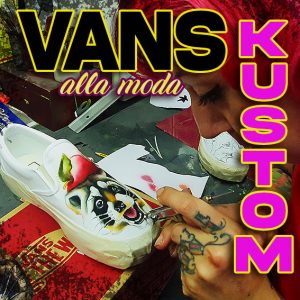 Vans alla moda Kustom!